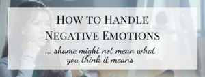 How to Handle Negative Emotions (1/3)