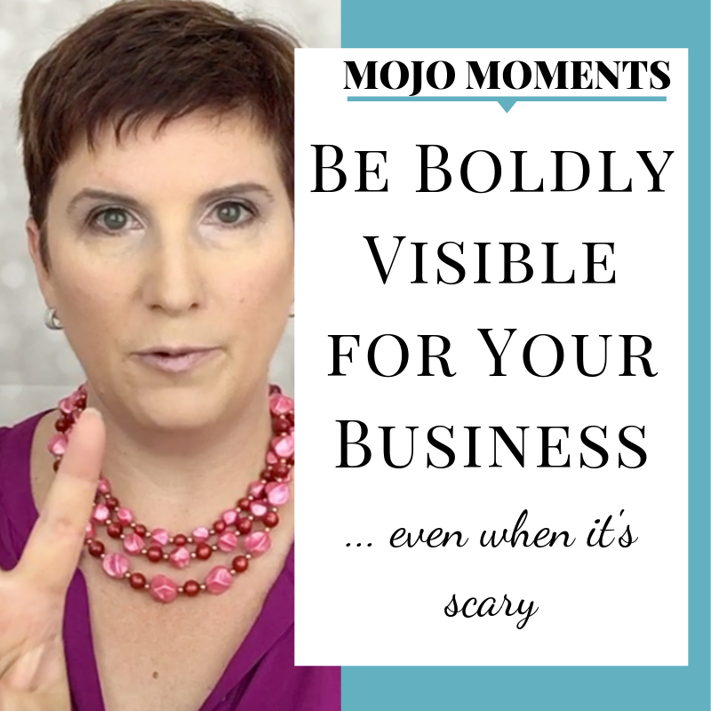 In this weeks Mojo Moment, Vanessa Long shows us how to be boldly visible for our business