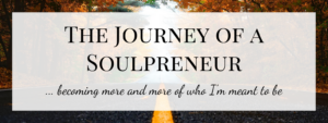 The Journey of a Soulpreneur
