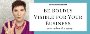 Be Boldly Visible for Your Business