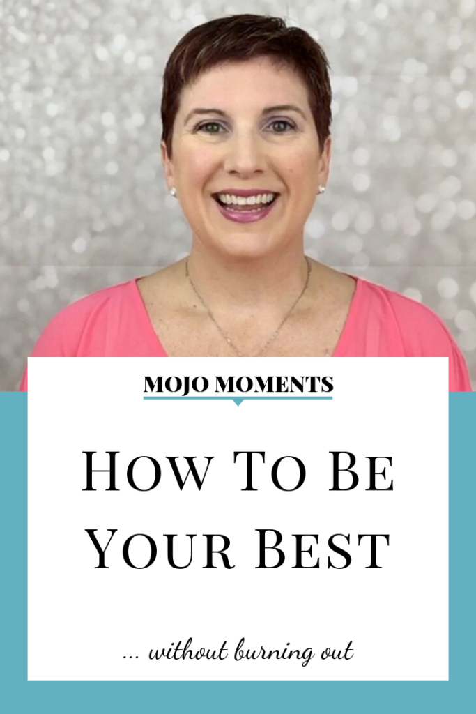 How to Be Your Best is this week's Mojo Moment from Vanessa Long