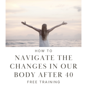 Image for How to Navigate the Changes in our Life After 40